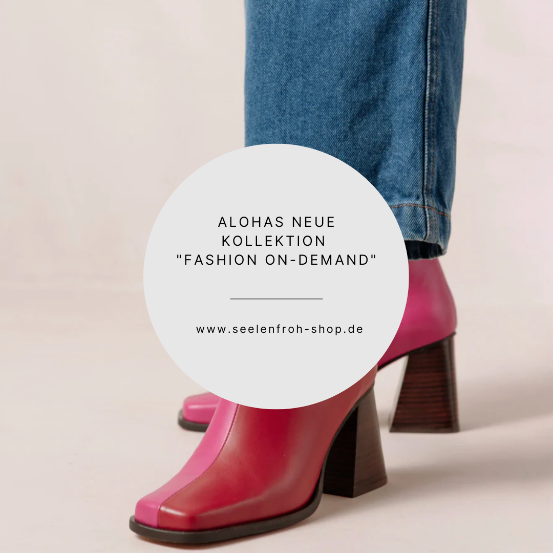 ALOHAS neue Kollektion "Fashion on-demand"