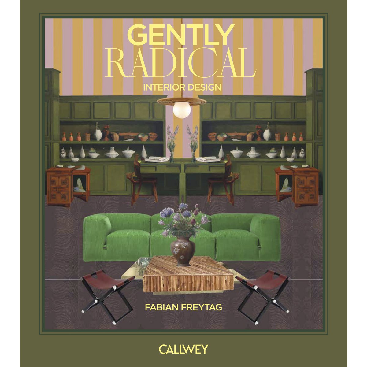 Gently Radical – Interior Design Buch von Fabian Freytag