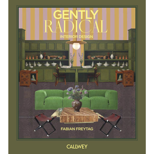 Gently Radical – Interior Design Buch von Fabian Freytag